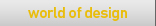what's new in worldofdesign design